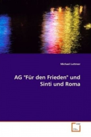 Libro AG "Für den Frieden" und Sinti und Roma Michael Luttmer