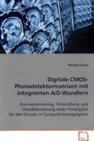 Könyv Digitale CMOS-Photodetektormatrizen mit integrierten A/D-Wandlern Michael Gnade