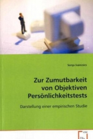 Buch Zur Zumutbarkeit von Objektiven Persönlichkeitstests Sonja Ivancsics