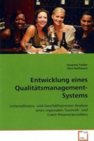 Könyv Entwicklung eines Qualitätsmanagement-Systems Susanne Tiesler