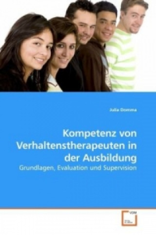 Książka Kompetenz von Verhaltenstherapeuten in der Ausbildung Julia Domma