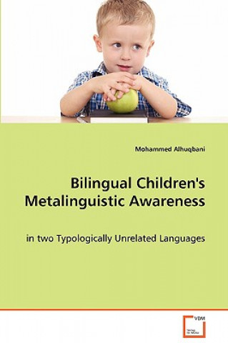 Könyv Bilingual Children's Metalinguistic Awareness Mohammed Alhuqbani