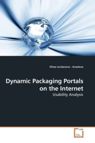 Książka Dynamic Packaging Portals on the Internet Elitza Iordanova-Krasteva