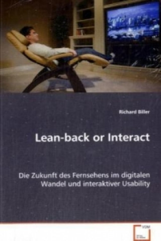 Knjiga Lean-back or Interact Richard Biller