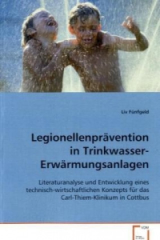 Carte Legionellenprävention in Trinkwasser-Erwärmungsanlagen Liv Fünfgeld