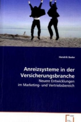 Kniha Anreizsysteme in der Versicherungsbranche Hendrik Bader