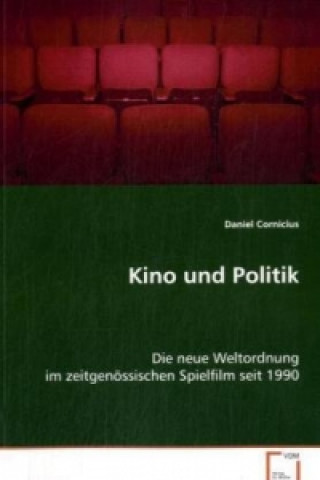 Kniha Kino und Politik Daniel Cornicius