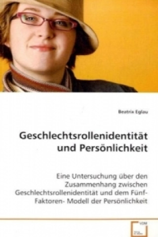 Książka Geschlechtsrollenidentität und Persönlichkeit Beatrix Eglau