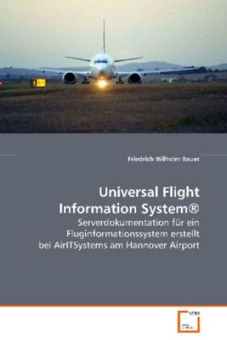 Kniha Universal Flight Information System® Friedrich Wilhelm Bauer