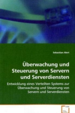 Könyv Überwachung und Steuerung von Servern und Serverdiensten Sebastian Alert