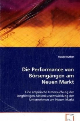 Книга Die Performance von Börsengängen am Neuen Markt Frauke Rüther