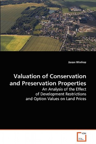 Kniha Valuation of Conservation and Preservation Properties Jason Winfree