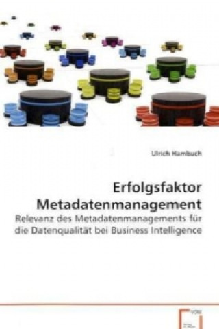 Книга Erfolgsfaktor Metadatenmanagement Ulrich Hambuch