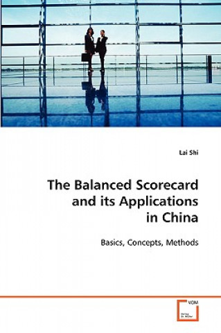 Carte Balanced Scorecard and its Applications in China Lai Shi