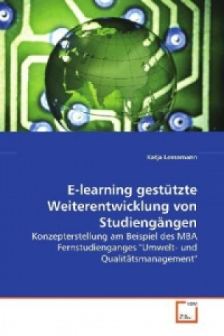 Book E-learning gestützte Weiterentwicklung von Studiengängen Katja Leesemann