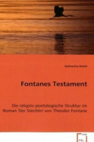 Kniha Fontanes Testament Katharina Keitel