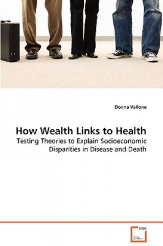 Könyv How Wealth Links to Health Donna Vallone