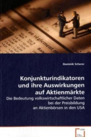 Libro Konjunkturindikatoren und ihre Auswirkungen auf Aktienmärkte Dominik Scherer