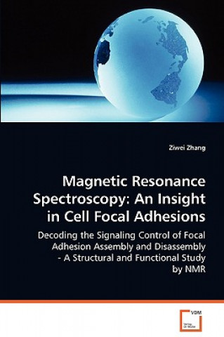 Könyv Magnetic Resonance Spectroscopy Ziwei Zhang