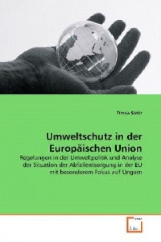 Książka Umweltschutz in der Europäischen Union Tímea Sótér