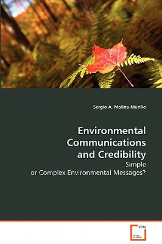 Kniha Environmental Communications and Credibility Sergio A. Molina-Murillo