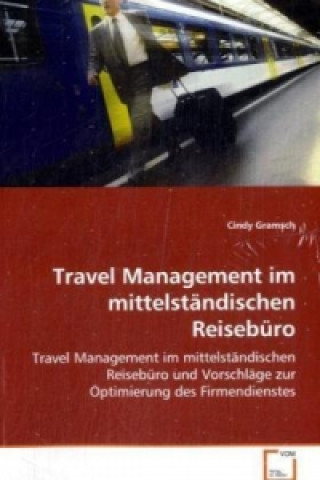 Carte Travel Management im mittelständischen Reisebüro Cindy Gramsch