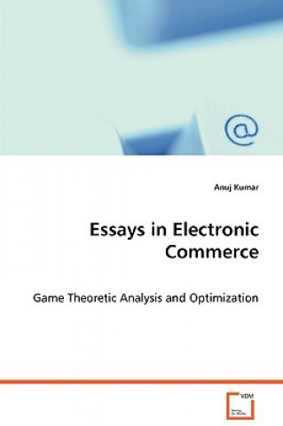 Kniha Essays in Electronic Commerce Anuj Kumar