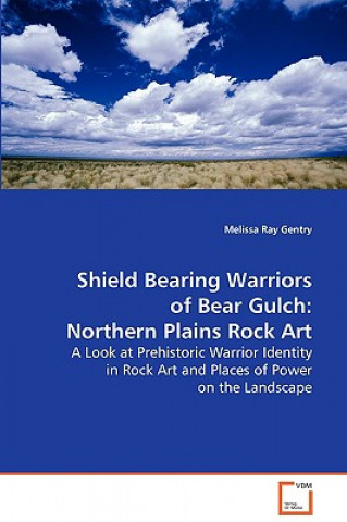 Carte Shield Bearing Warriors of Bear Gulch Melissa Ray Gentry