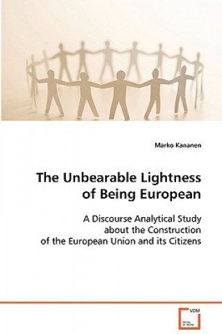 Kniha Unbearable Lightness of Being European Marko Kananen