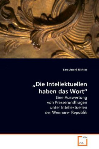 Książka "Die Intellektuellen haben das Wort" Lars-André Richter