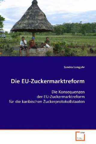 Książka Die EU-Zuckermarktreform Sandra Langjahr