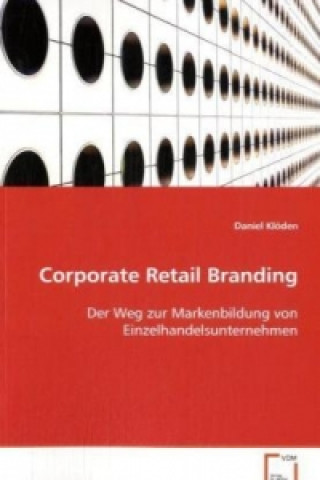 Kniha Corporate Retail Branding Daniel Klöden