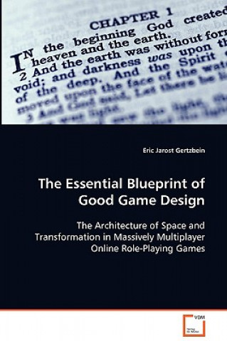 Carte Essential Blueprint of Good Game Design Eric Jarost Gertzbein
