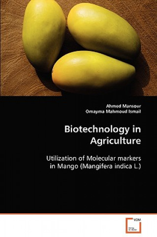 Kniha Biotechnology in Agriculture Ahmed Mansour