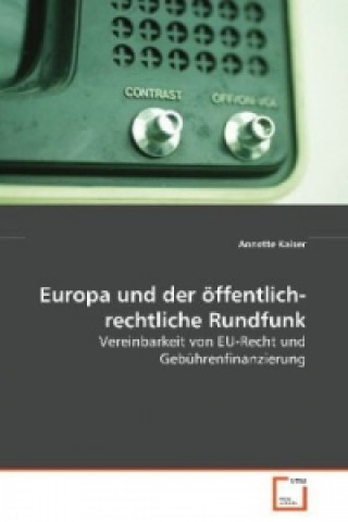 Buch Europa und der öffentlich-rechtliche Rundfunk Annette Kaiser