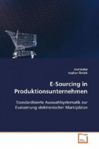 Kniha E-Sourcing in Produktionsunternehmen Olaf Keßel