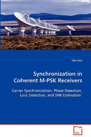 Книга Synchronization in Coherent M-PSK Receivers Yair Linn