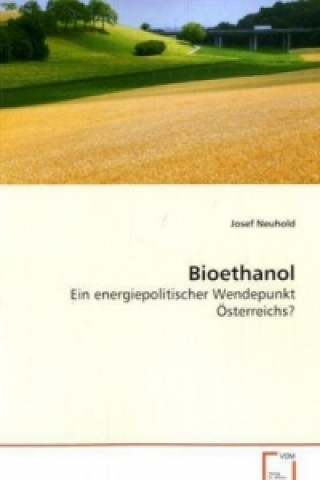 Könyv Bioethanol Josef Neuhold
