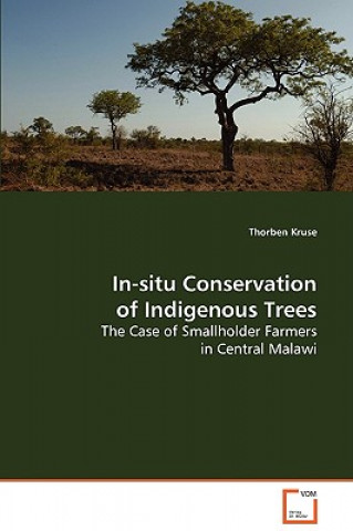 Könyv In-situ Conservation of Indigenous Trees Thorben Kruse