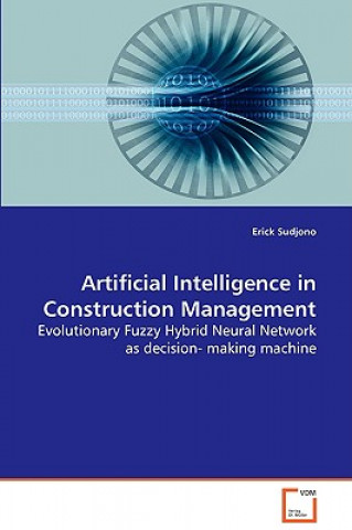 Knjiga Artificial Intelligence in Construction Management Erick Sudjono