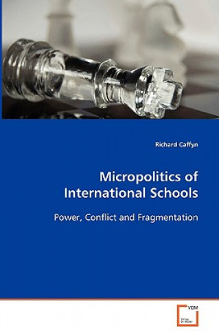 Książka Micropolitics of International Schools Richard Caffyn