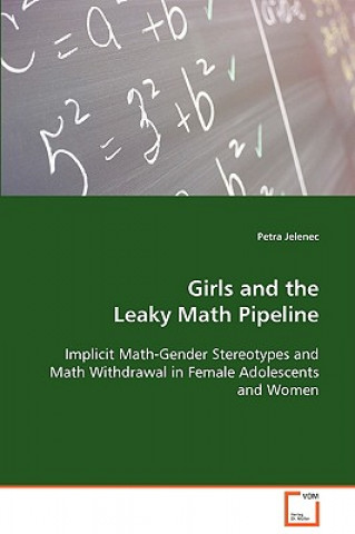 Livre Girls and the Leaky Math Pipeline Petra Jelenec