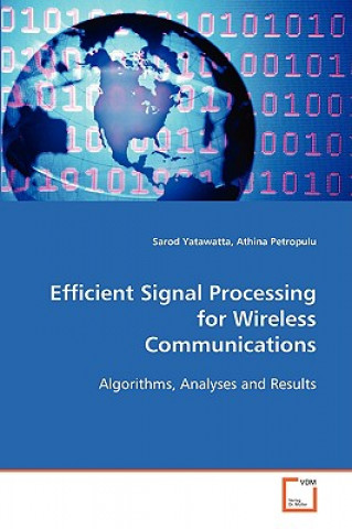 Kniha Efficient Signal Processing for Wireless Communications Sarod Yatawatta