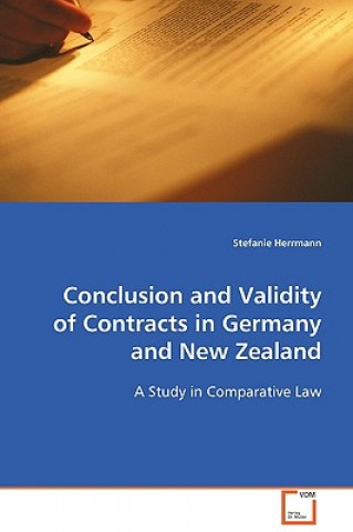 Książka Conclusion and Validity of Contracts in Germany and New Zealand Stefanie Herrmann