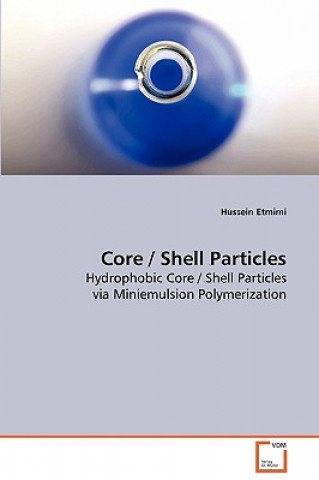 Knjiga Core / Shell Particles Hussein Etmimi