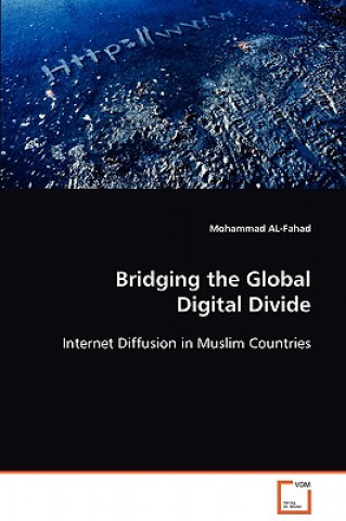 Carte Bridging the Global Digital Divide Mohammad al Fahad