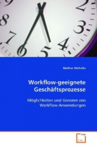 Carte Workflow-geeignete Geschäftsprozesse Mathias Michalka