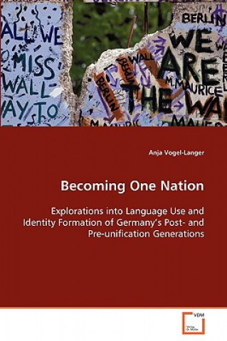 Kniha Becoming One Nation Anja Vogel-Langer