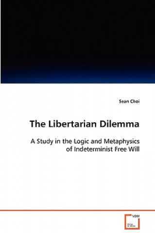 Kniha Libertarian Dilemma Sean Choi