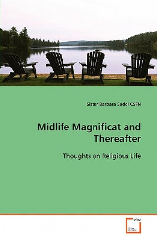 Kniha Midlife Magnificat and Thereafter Barbara Sister Sudol Csfn